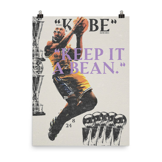 "Keep it a bean," Matte Poster
